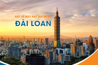 Vé Máy Bay Đi Đài Loan Bao Nhiêu Tiền? Khuyến Mãi Khủng Tại Hồng Hải Nam